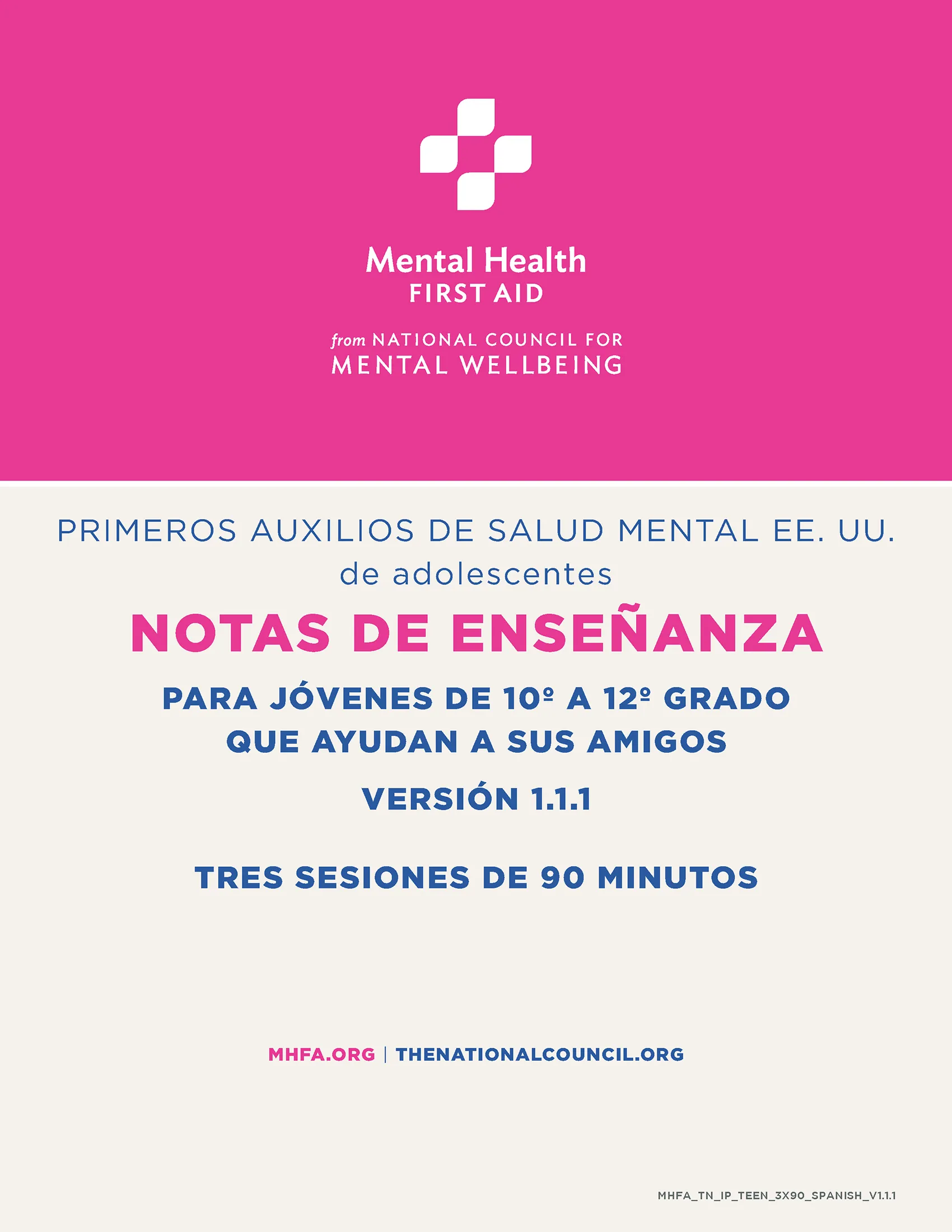 In-Person teen MHFA for Spanish-speaking Communities 3x90 Teaching Notes Version 1.1
